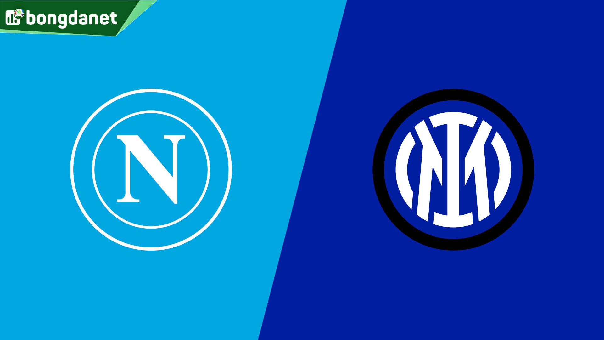 Nhận định trận đấu Napoli vs Inter Milan