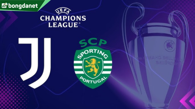 Nhận định trận đấu Juventus vs Sporting CP