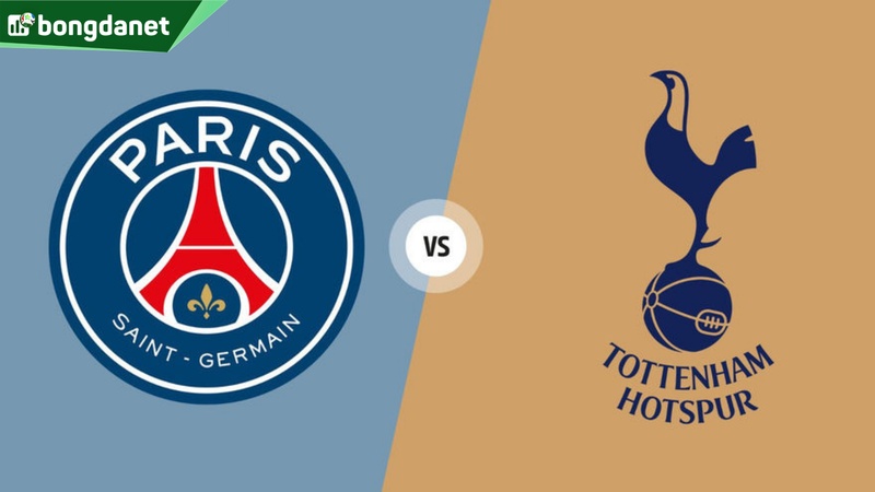 Nhận định trận đấu Paris Saint Germain vs Tottenham Hotspur