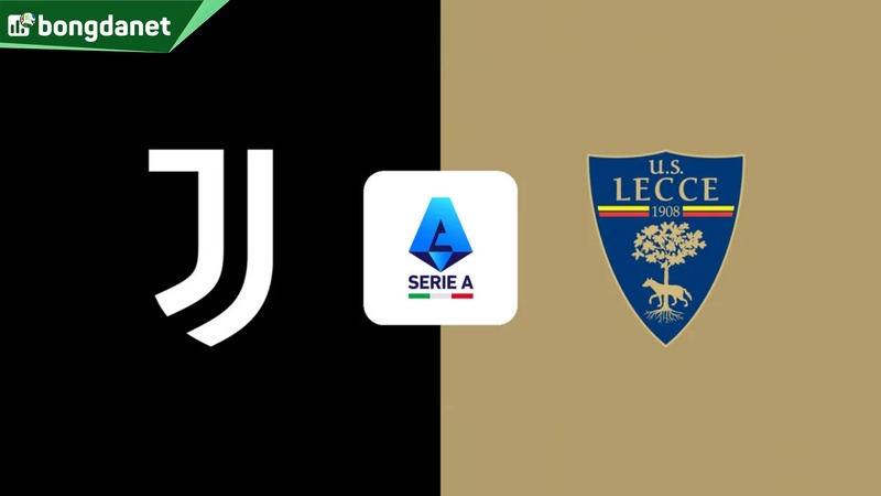 Nhận định trận đấu Juventus vs Lecce