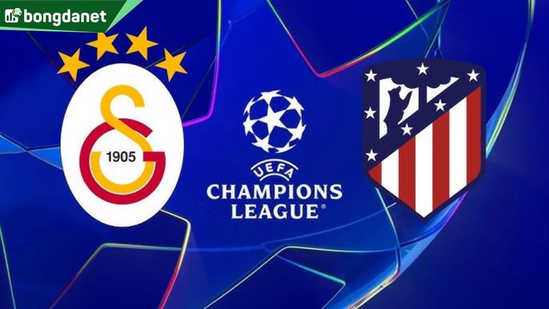 Nhận định trận đấu Galatasaray vs Atletico Madrid