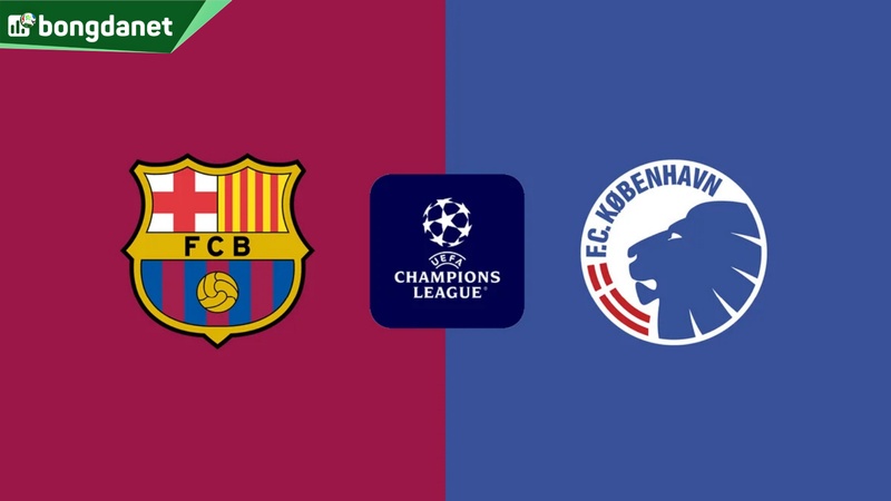 Nhận định trận đấu Barcelona vs Copenhagen