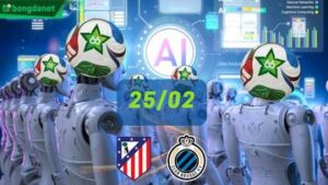 Siêu máy tính dự đoán bóng đá ngày 25/02 tâm điểm đội Atletico Madrid gặp đội Club Brugge
